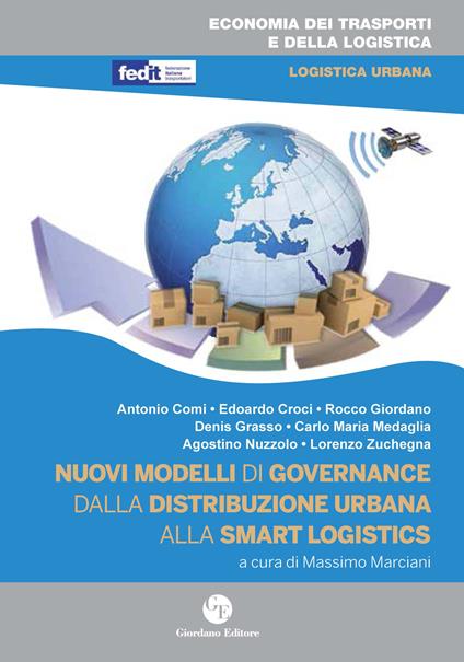 Nuovi modelli di governance. Dalla distribuzione urbana alla smart logistics - copertina