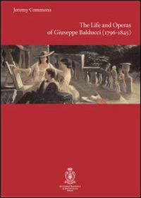 The life and operas of Giuseppe Balducci (1796-1845) - Jeremy Commons - copertina