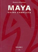 Maya. Guida completa. Vol. 1