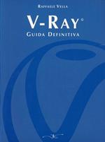 V-Ray. Guida definitiva