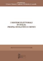 I sistemi elettorali in Italia: profili evolutivi e critici