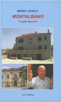 Montalbano. I luoghi televisivi. Ediz. illustrata - Mario Luciolli - copertina