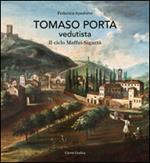 Tomaso Porta vedutista. Il ciclo Maffei-Sigurtà