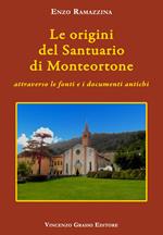Le origini del santuario di Monteortone attraverso le fonti e i documenti antichi