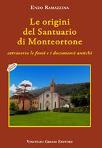 Le origini del santuario di Monteortone attraverso le fonti e i documenti antichi