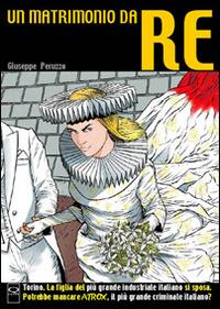 Un matrimonio da re. Atrox - copertina