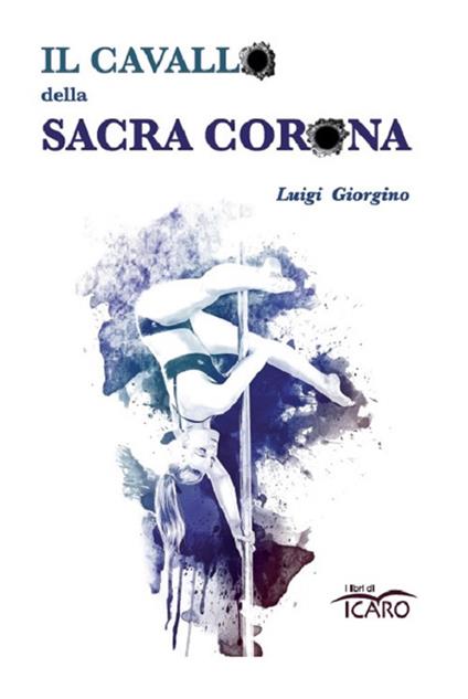 Il cavallo della Sacra Corona - Luigi Giorgino - copertina