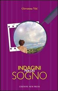 Indagini per un sogno - Giovanna Viti - copertina