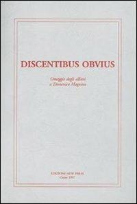 Discentibus obvius. Omaggio degli allievi a Domenico Magnino - copertina