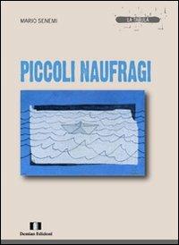 Piccoli naufragi - Mario Senemi - copertina