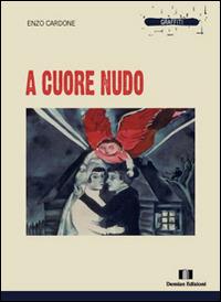 A cuore nudo - Enzo Cardone - copertina