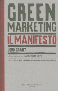 Green marketing. Il manifesto - John Grant - copertina