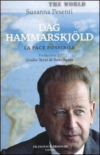 Dag Hammarskjöld. La pace possibile - Susanna Pesenti - copertina