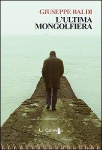 L'ultima mongolfiera - Giuseppe Baldi - copertina