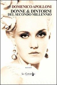 Donne & dintorni del secondo millennio - Domenico Apolloni - copertina