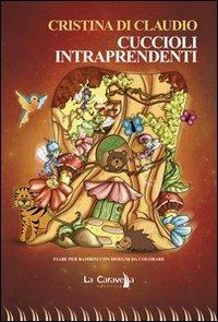 Cuccioli intraprendenti - Cristina Di Claudio - copertina