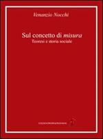 Sul concetto di misura. Teoresi e storia sociale