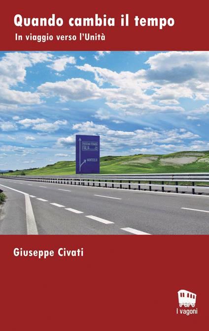 Quando cambia il tempo. In viaggio verso l'unità - Giuseppe Civati - ebook