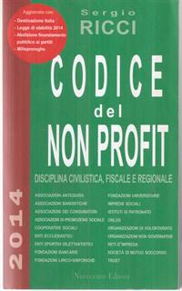 Codice del non profit. Disciplina civilistica, fiscale e regionale