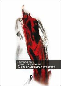 Lenzuola rosse in un pomeriggio d'estate. Racconti erotici - Liviana Rose - copertina
