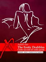 The erotic drabbles 2012. Cento racconti erotici di cento parole