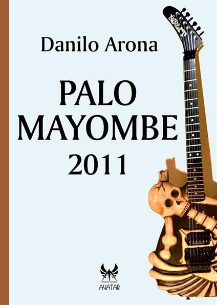 Palo Mayombe 2011 - Danilo Arona - ebook
