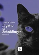 Il gatto di Schrödinger e altre storie