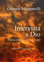 Intervista a Dio. L'ultima delle interviste impossibili
