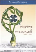 Vescovi a Catanzaro (1852-1918)
