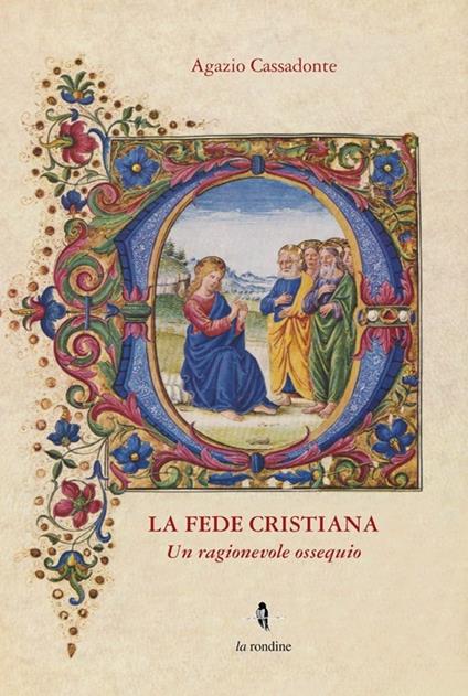 La fede cristiana. Un ragionevole ossequio - Agazio Cassadonte - copertina