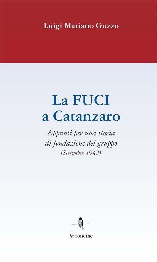 La Fuci a Catanzaro - Luigi Mariano Guzzo - copertina