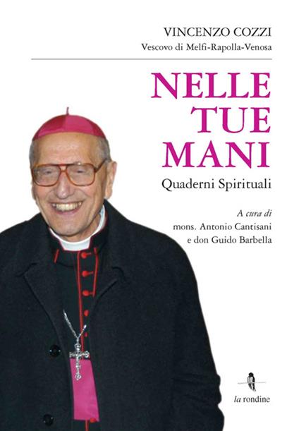Nelle tue mani. Quaderni spirituali - Vincenzo Cozzi - copertina