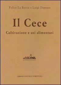 Il cece - Felice La Rocca,Luigi Damaso - copertina