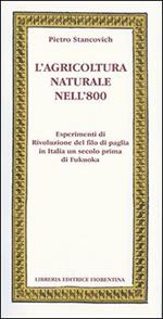 L' agricoltura naturale nell'800. Esperimenti di rivoluzione del filo di paglia in Italia un secolo prima di Fukuoka