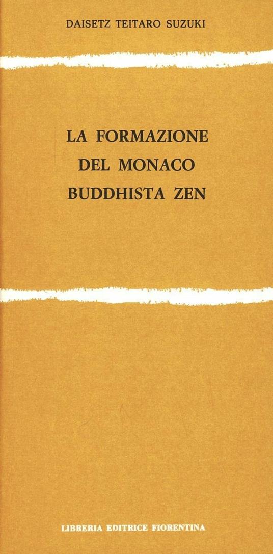La formazione del monaco buddista zen - Taitaro Suzuki Daisetz - copertina
