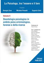 Deontologia psicologica in ambito psico-criminologico, forense e della ricerca