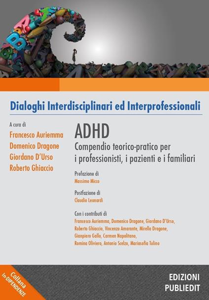 ADHD. Compendio teorico-pratico per i professionisti, i pazienti e i familiari - copertina