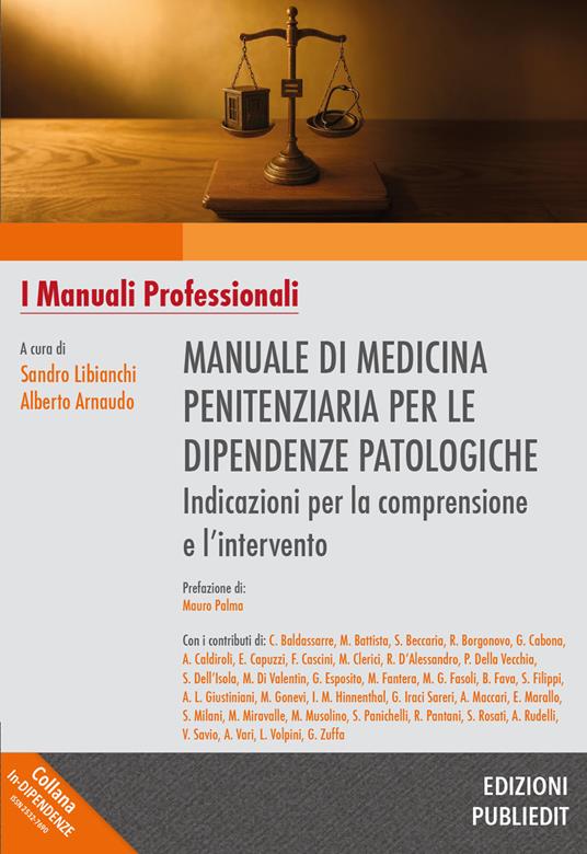 Manuale di medicina penitenziaria per le dipendenze patologiche. Indicazioni per la comprensione e l’intervento. Ediz. integrale - copertina