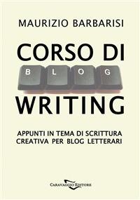 Scrittura creativa. Istruzioni per l'uso - Maurizio Barbarisi - ebook