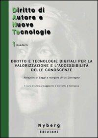 Diritto e tecnologie digitali per la valorizzazione e l'accessibilità delle conoscenze. Relazioni e saggi a margine di un convegno - copertina