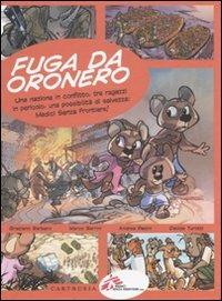 Fuga da Oronero - Marco Berrini,Andrea Pasini - copertina