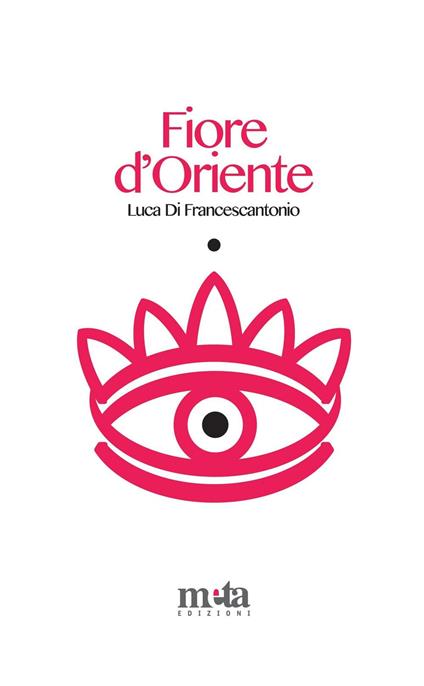 Fiore d'Oriente - Luca Di Francescantonio - copertina