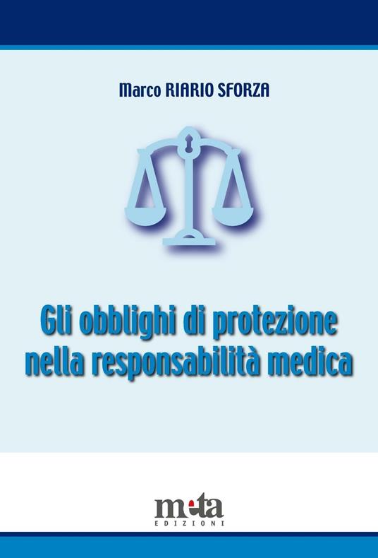Gli obblighi di protezione nella responsabilità medica - Marco Riario Sforza - copertina