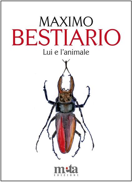 Bestiario. Lui e l'animale - Maximo Pellegrinetti - copertina