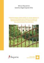 Trentacinque anni dopo la Legge Basaglia. Dalla custodia alla presa in cura e al reinserimento sociale: una rilettura dell'assistenza psichiatrica