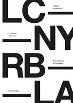 Viaggio su territori altrui. Le Corbusier a New York, Reyner Banham a Los Angeles. Nuova ediz.