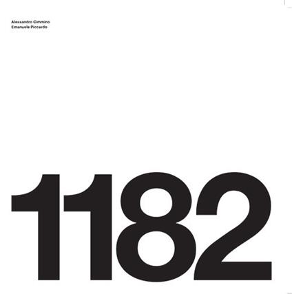 1182. Ediz. illustrata - Alessandro Cimmino,Emanuele Piccardo - copertina