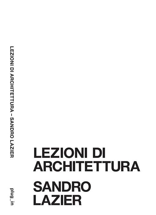Lezioni di architettura - Sandro Lazier - copertina