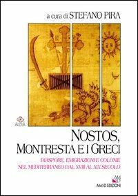 Nostos, Montresta e i greci. Diaspore, emigrazioni e colonie nel Mediterraneo dal XVIII al XIX secolo - copertina