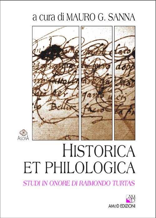 Historica et philologica. Studi in onore di Raimondo Turtas - copertina